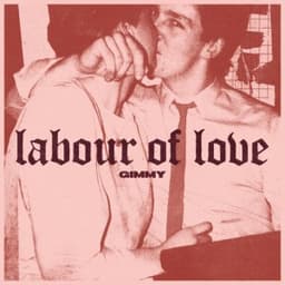 Labour of Love - GIMMY